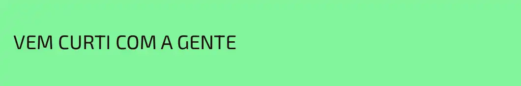  VEM CURTI COM A GENTE 